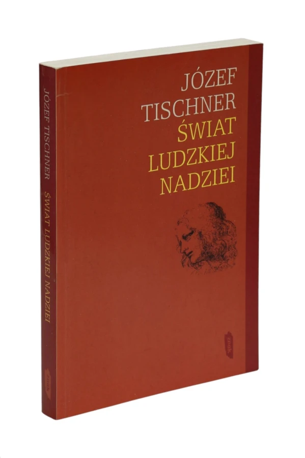 Świat ludzkiej nadziei Tischner