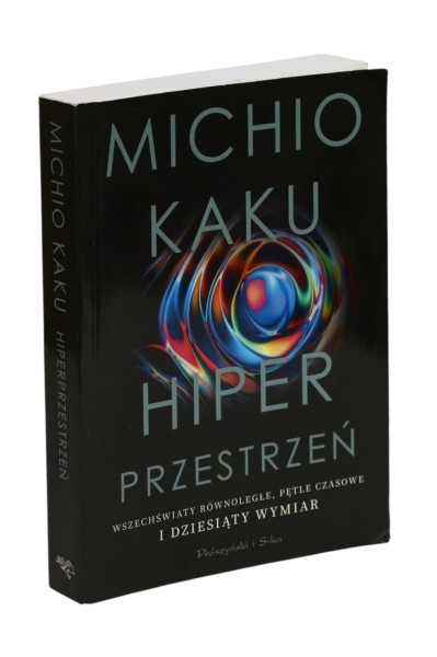 Hiper przestrzeń Michio Kaku