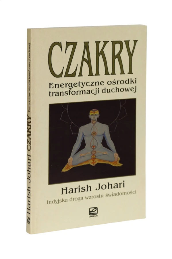 Czakry Energetyczne ośrodki transformacji duchowej Johari