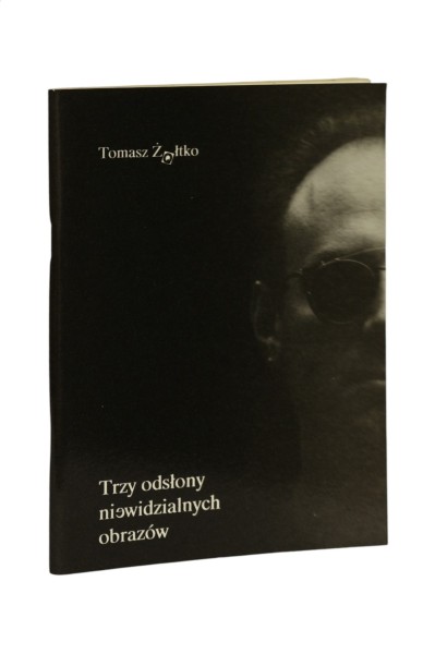 Trzy odsłony niewidzialnych obrazów Żółtko