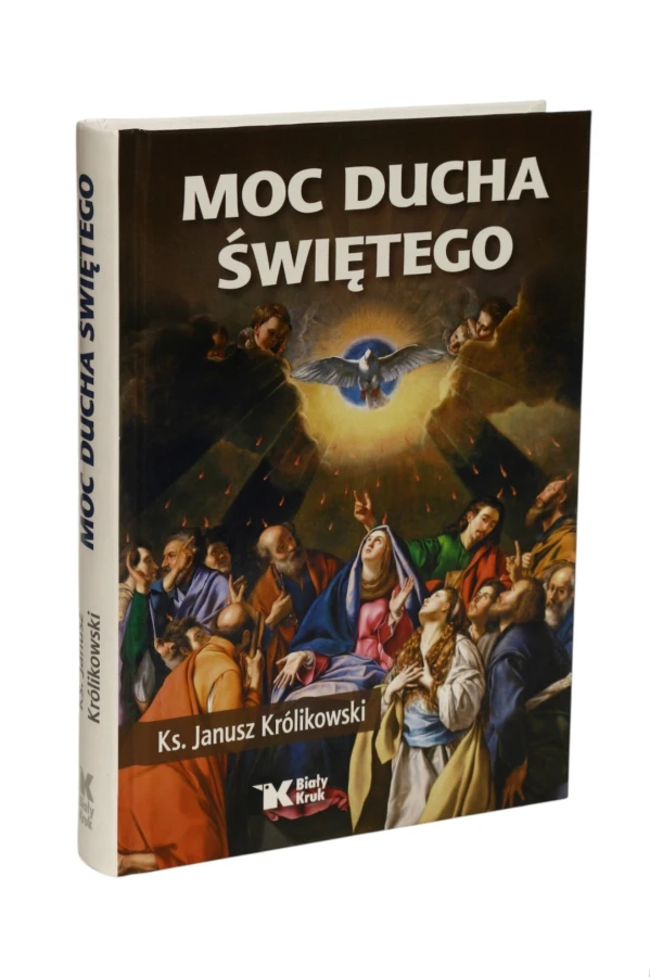 Moc Ducha Świętego Królikowski