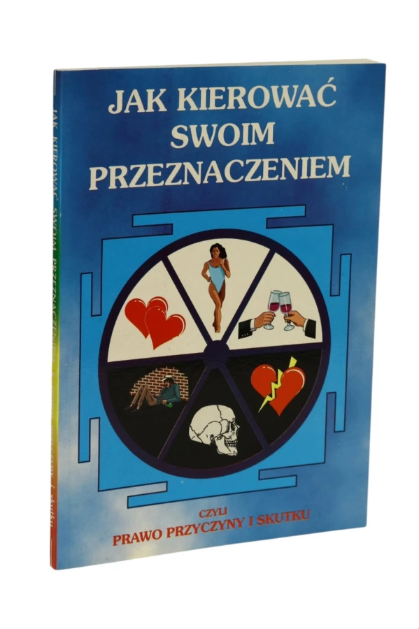 Jak kierować swoim przeznaczeniem