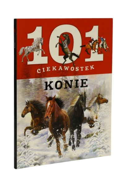101 ciekawostek Konie