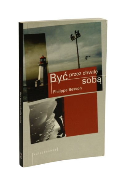 Być przez chwilę sobą Philippe Besson