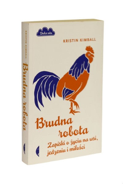 Brudna robota Kristin Kimball