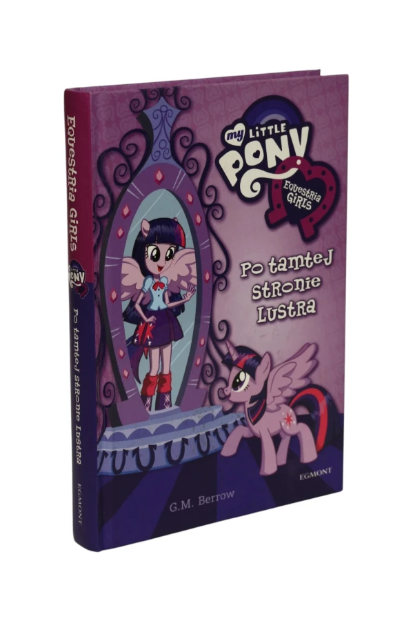 My little Pony Equestria girls Po tamtej stronie lustra Berrow