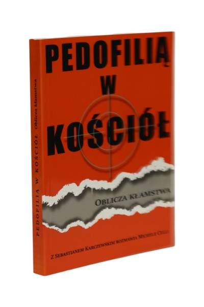 Pedofilią w kościół Oblicza kłamstwa