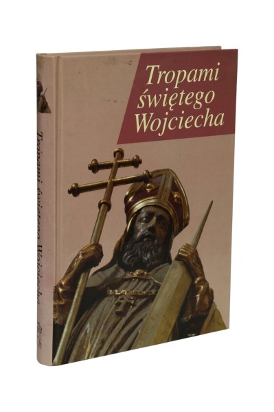Tropami świętego Wojciecha