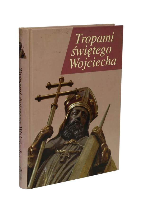 Tropami świętego Wojciecha