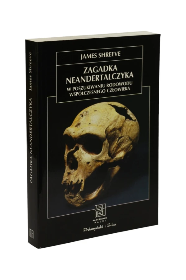 Zagadka neandertalczyka James Shreeve