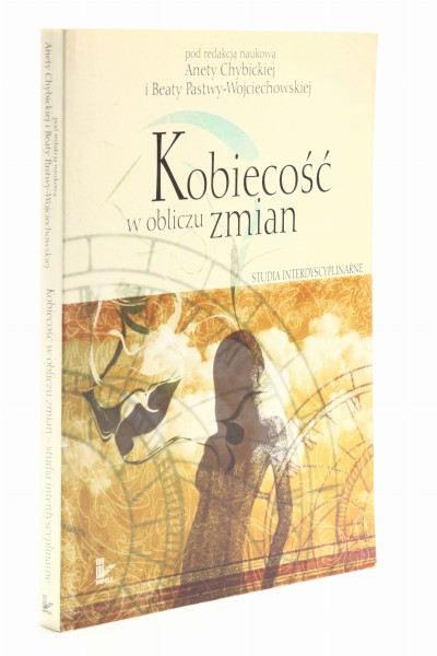 Kobiecość w obliczu zmian Chybicka