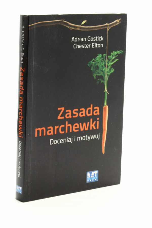 Zasada marchewki doceniaj i motywuj Gostick
