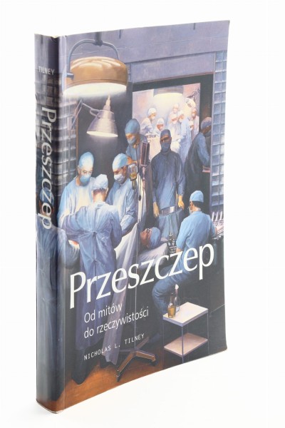 Przeszczep od mitów do rzeczywistości Tilney