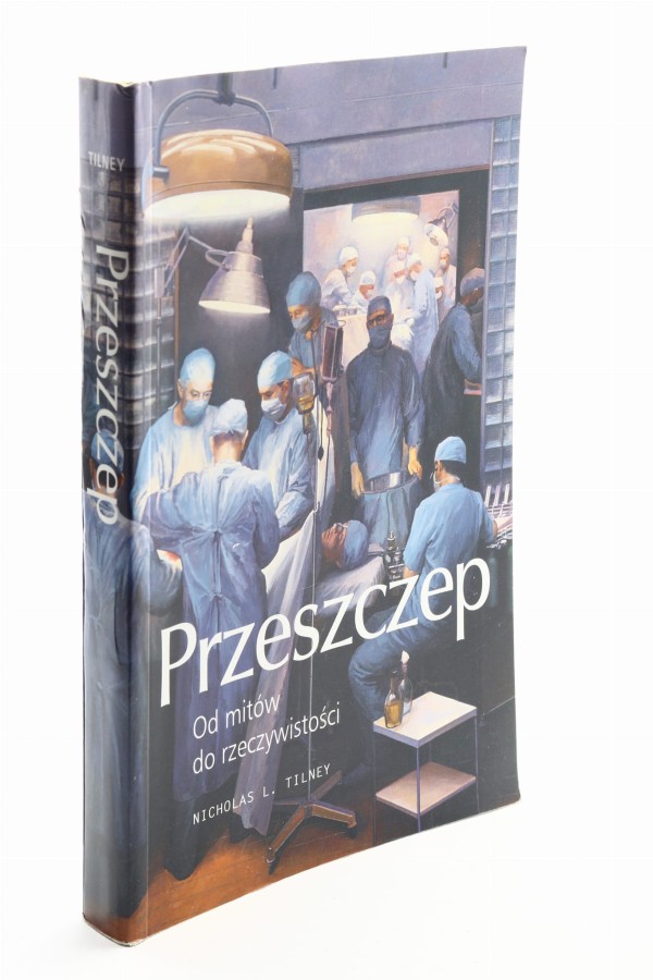 Przeszczep od mitów do rzeczywistości Tilney
