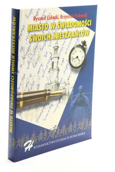 Miasto w świadomości swoich mieszkańców Cichocki