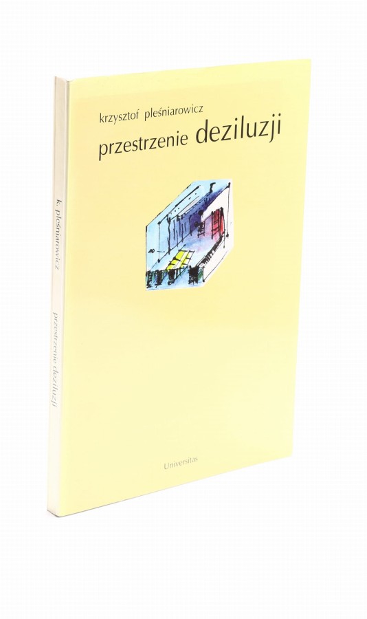 Przestrzenie deziluzji Pleśniarowicz