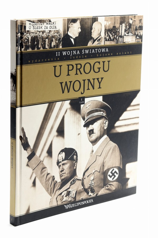 II Wojna Światowa U progu wojny tom I