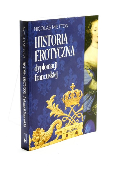 Historia erotyczna dyplomacji francuskiej Mietton