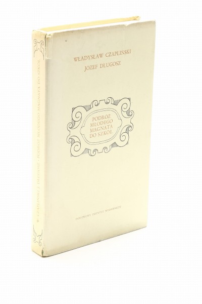 Podróż młodego magnata do szkół Czapliński