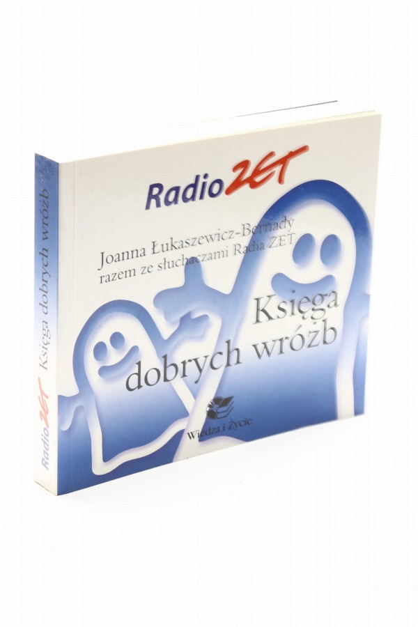 Księga dobrych wróżb Łukaszewicz Bernady