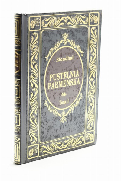 Pustelnia parmeńska Tom 1 Stendhal